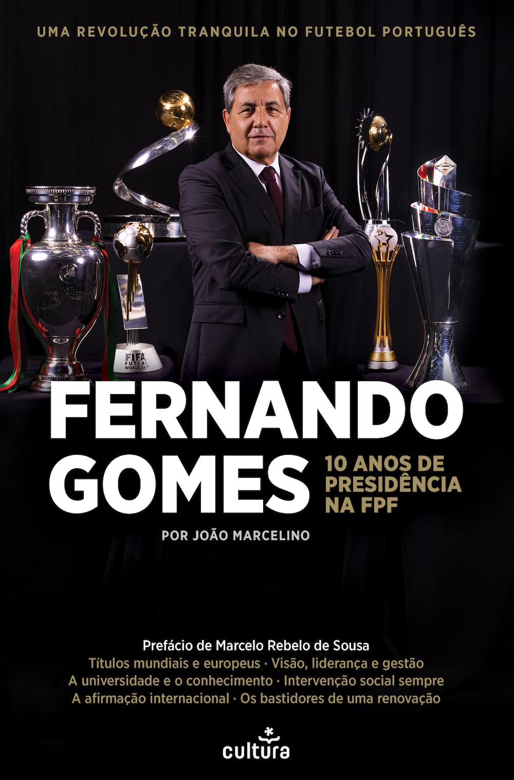Fernando Gomes - 10 Anos de Presidência na FPF Books