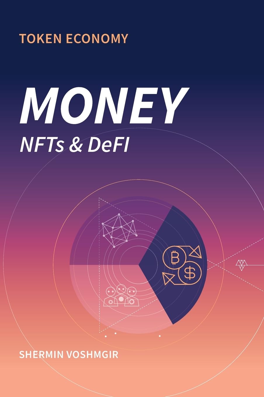 Token Economy: Money, NFTs & DeFi Business, Finance & Career