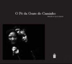 O Pó da Gente do Caminho (Portuguese Edition) José de Andrade book