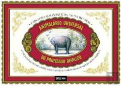 Animalário Universal do Professor Revillod (Portuguese Edition) Miguel Murugarren book
