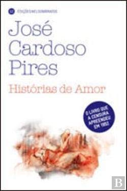 Historias de Amor Jose Cardoso Pires Nelson de Matos Books