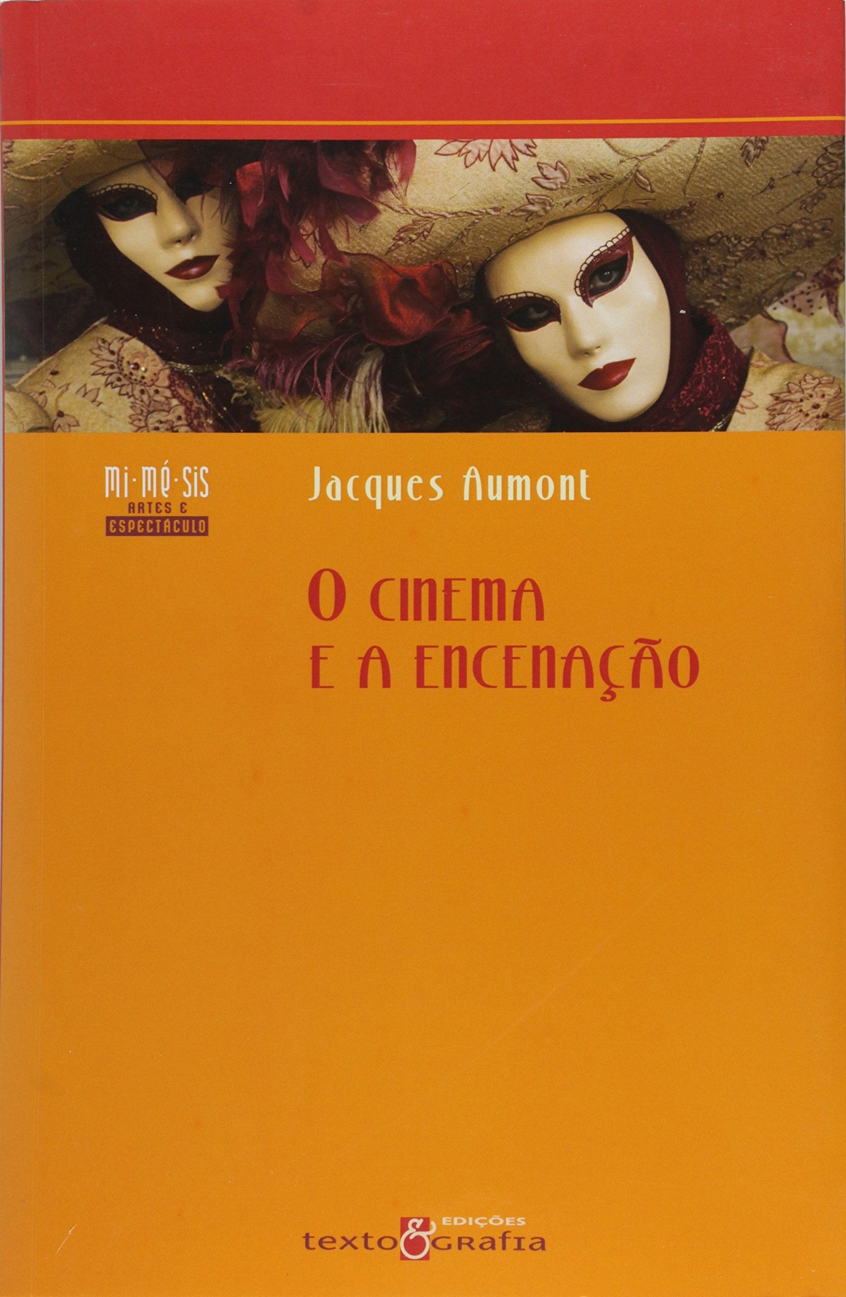 O Cinema e a Encenação (Em Portuguese do Brasil) book