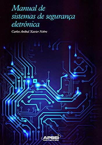 Manual de Sistemas de Segurança Eletrônica (Em Portuguese do Brasil) book