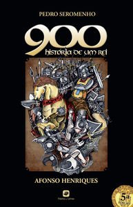 900 - História de um Rei (Portuguese Edition) Pedro Seromenho book