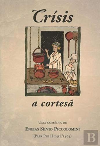 Crísis A cortesã (Portuguese Edition) Eneas Silvio Piccolomini Books