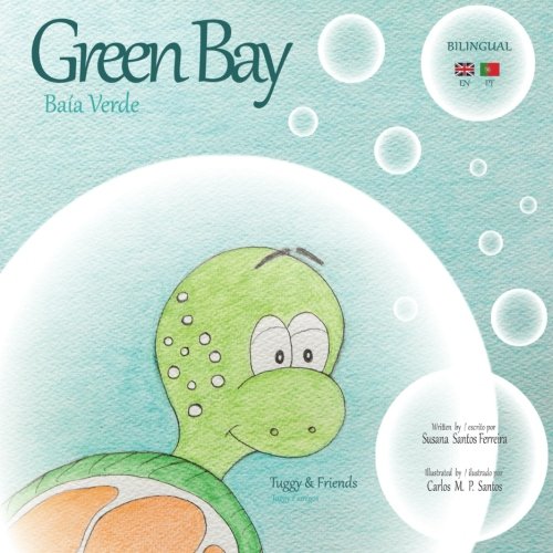 Green Bay / Baía Verde: Bilingual book: EN/PT version (Tuggy & Friends, Band 1) Study Guides