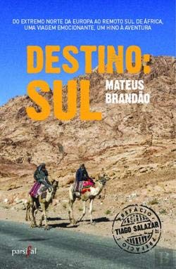 Destino: Sul (Portuguese Edition) Mateus Brandão book