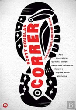 Correr - Tudo o que Precisa Saber sobre Corrida (Portuguese Edition) Scott Douglas book