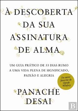 À Descoberta da Sua Assinatura de Alma (Portuguese Edition) Panache Desai book