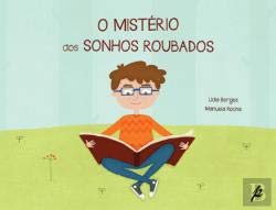 O Mistério dos Sonhos Roubados (Portuguese Edition) Lídia Borges book