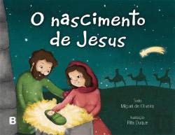 O Nascimento de Jesus (Portuguese Edition) Miguel de Oliveira book