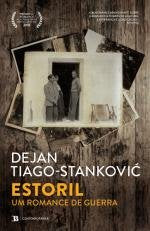 Estoril - Um Romance de Guerra (Portuguese Edition) Dejan Tiago-Stankovic book
