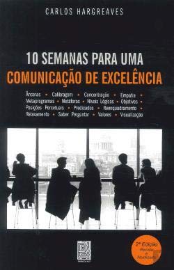 10 Semanas para uma Comunicação de Excelência (Portuguese Edition) book