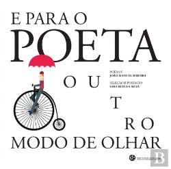 E para o Poeta outro modo de Olhar book