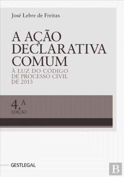 livro a aco declarativa comum luz do codigo de processo civil de 2013 jose lebre de freita book