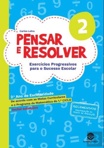 Pensar e Resolver 2 Exercícios Progressivos para o Sucesso Escolar (Portuguese Edition) Carlos Letra Books