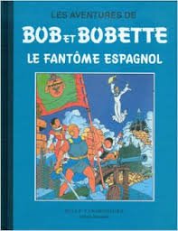 Les aventures de Bob et Bobette: Le fantome espagnol Books