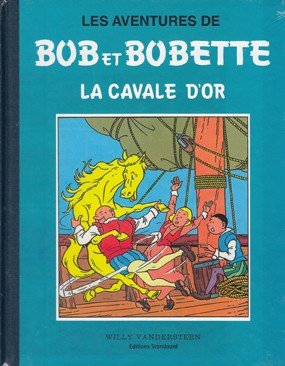 Bob et bobette : la cavale d'or t8 : collection bleue. Books