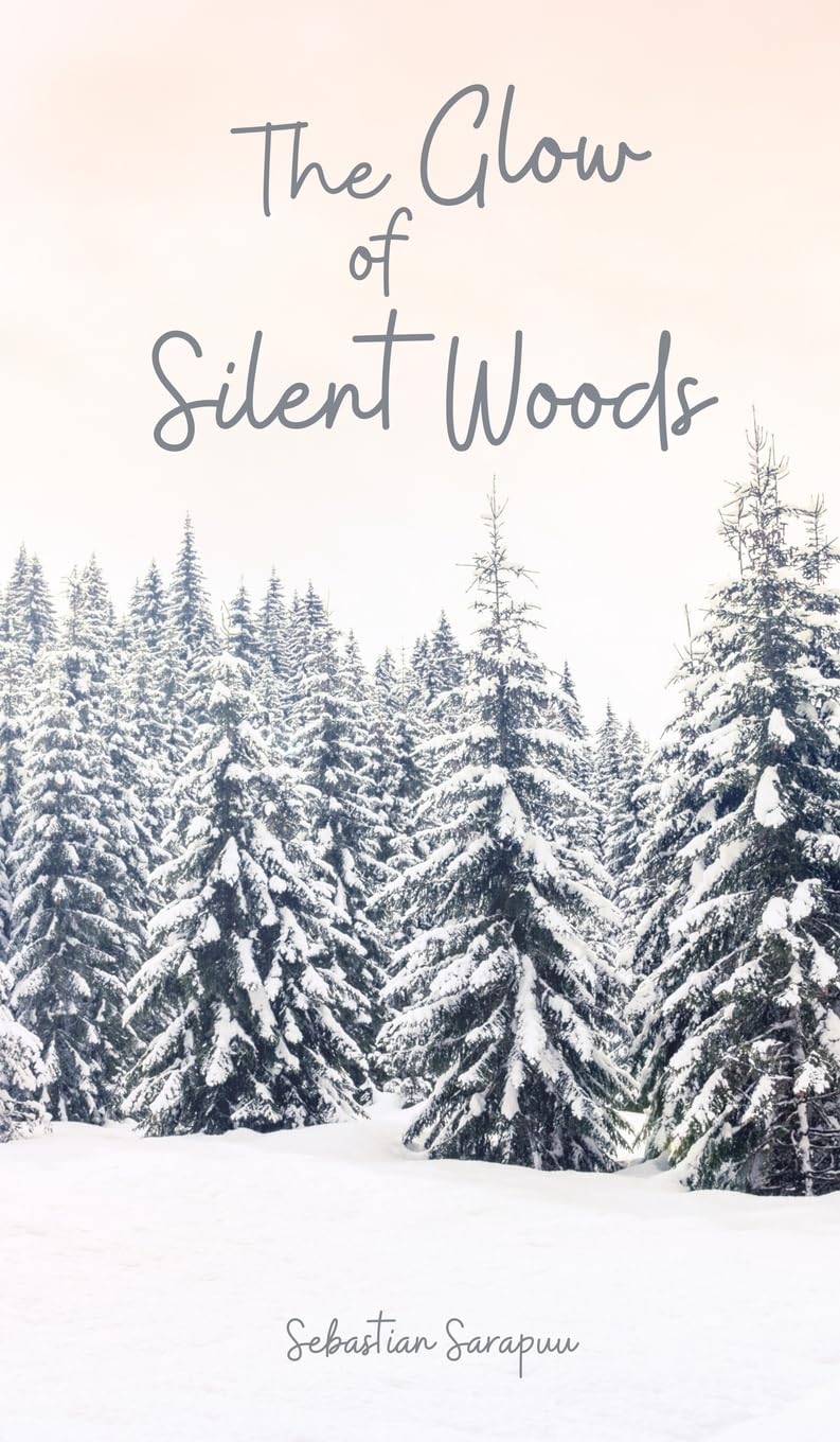 The Glow of Silent Woods Poetry