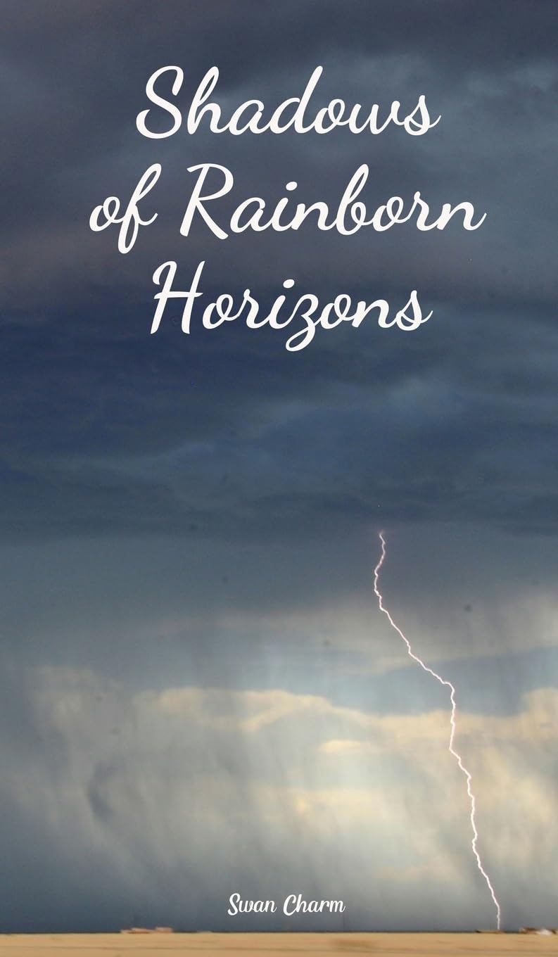 Shadows of Rainborn Horizons Poetry