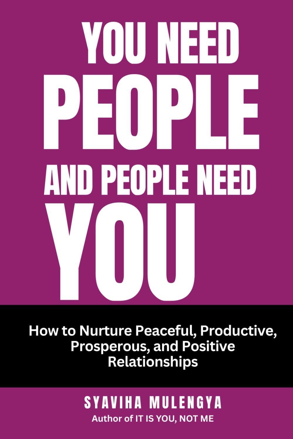 YOU NEED PEOPLE, AND PEOPLE NEED YOU Parents & Children