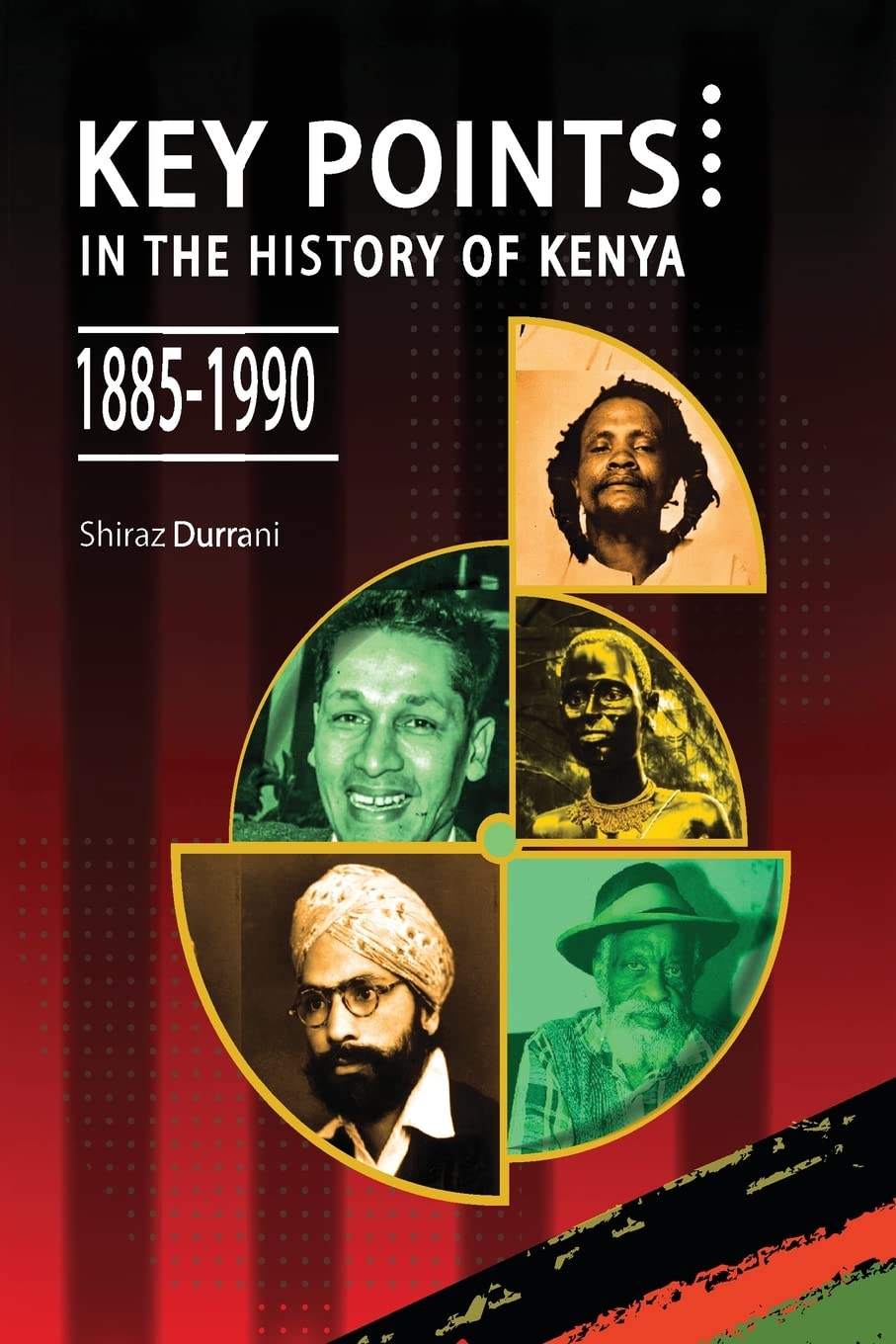 Key Points in the History of Kenya,1885-1990 (Kenya Resists, 4, Band 4) Politics & History