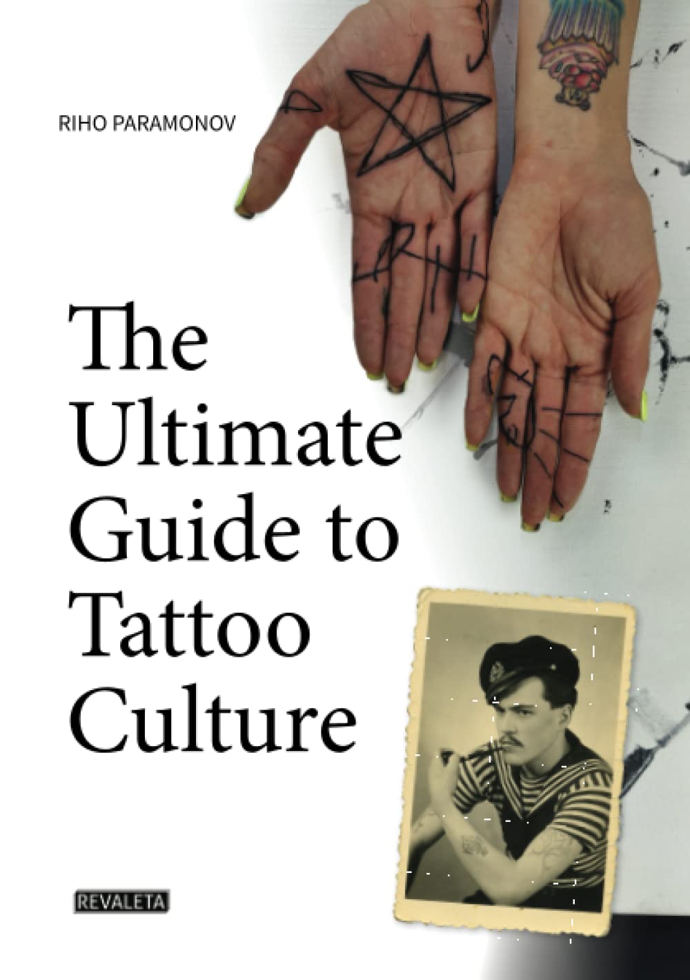 The Ultimate Guide to Tattoo Culture book