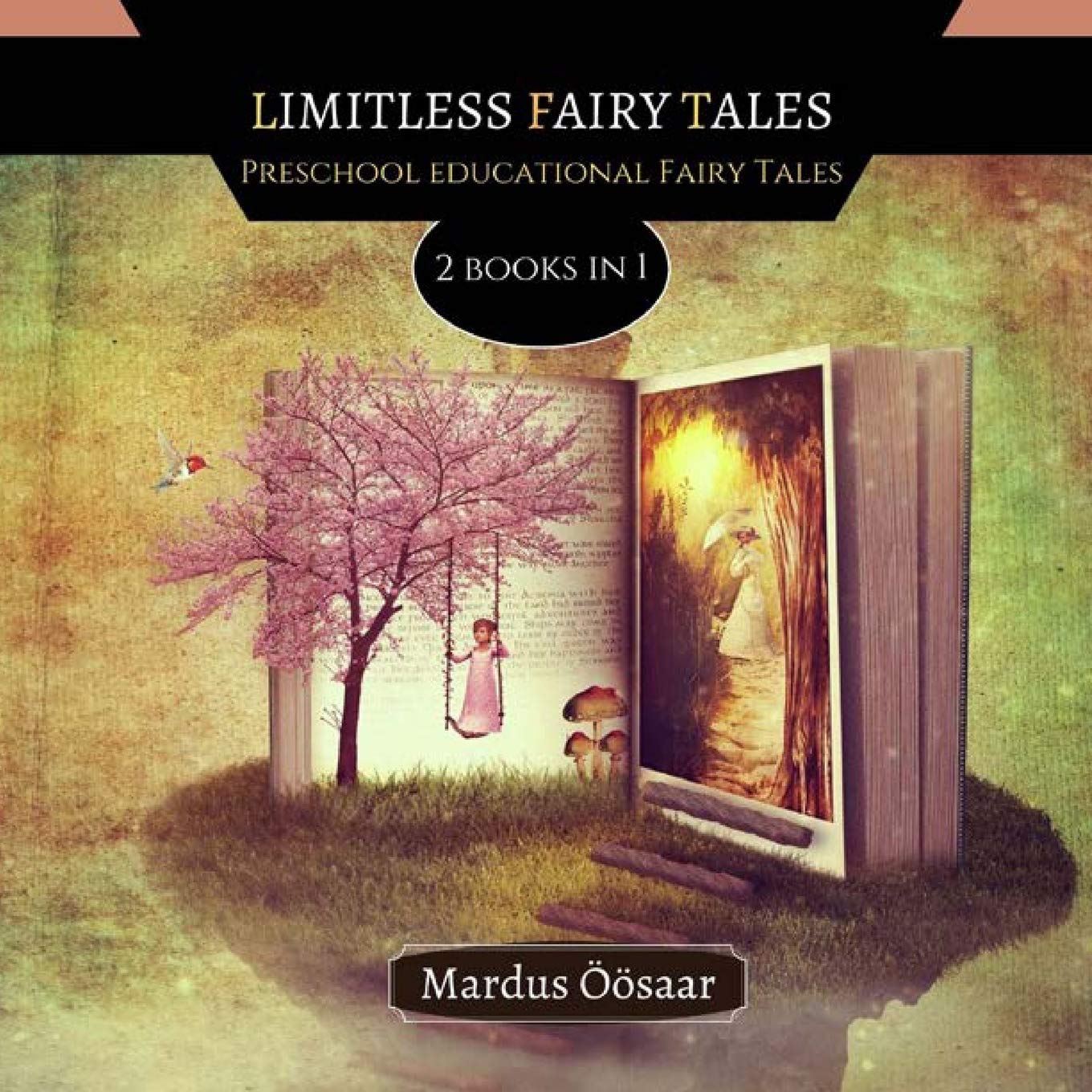 Limitless Faity Tales: 2 Books In 1 (Preschool Educational Fairy Tales) Fairy Tales & Legends