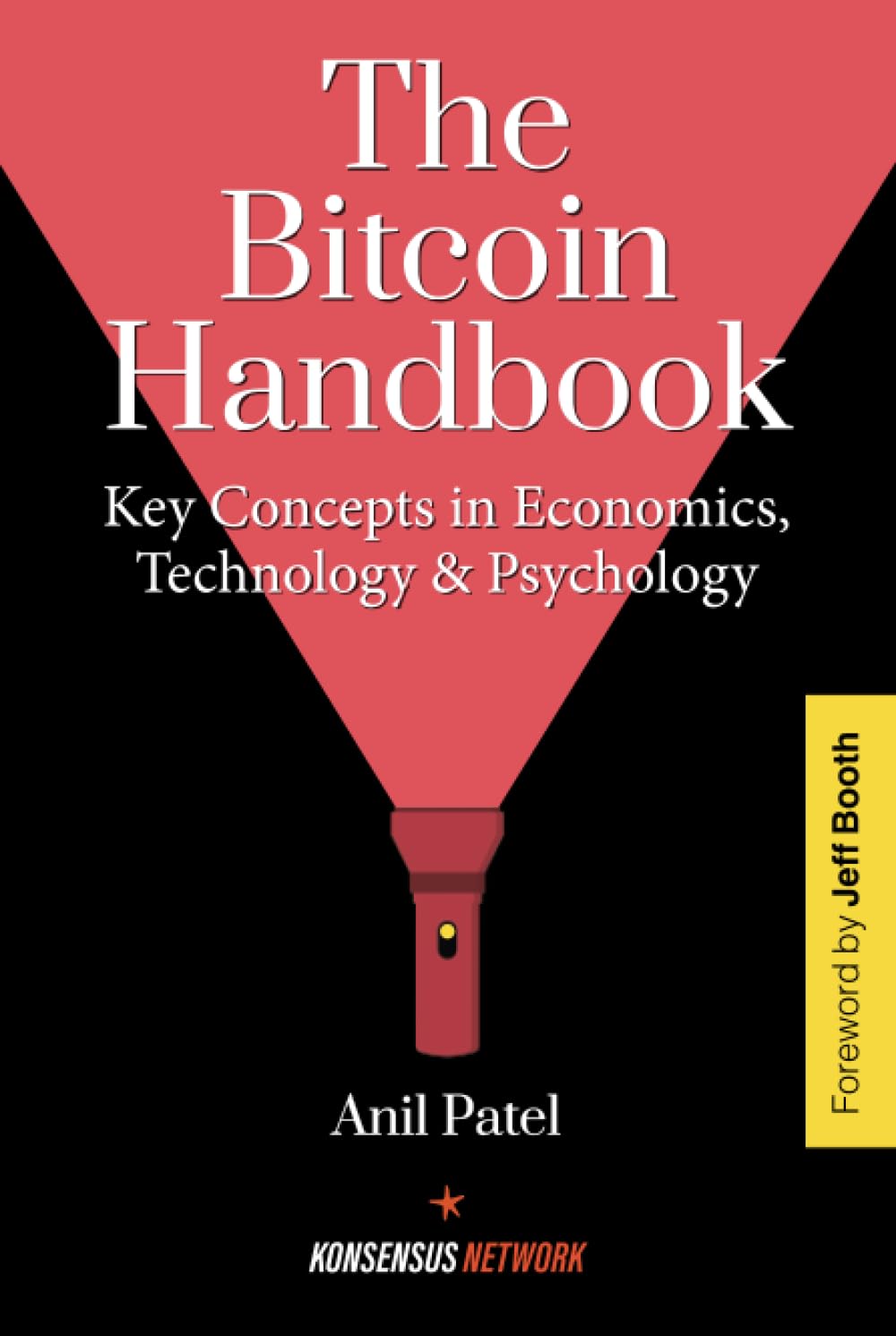 The Bitcoin Handbook: Key Concepts in Economics, Technology & Psychology Business, Finance & Career