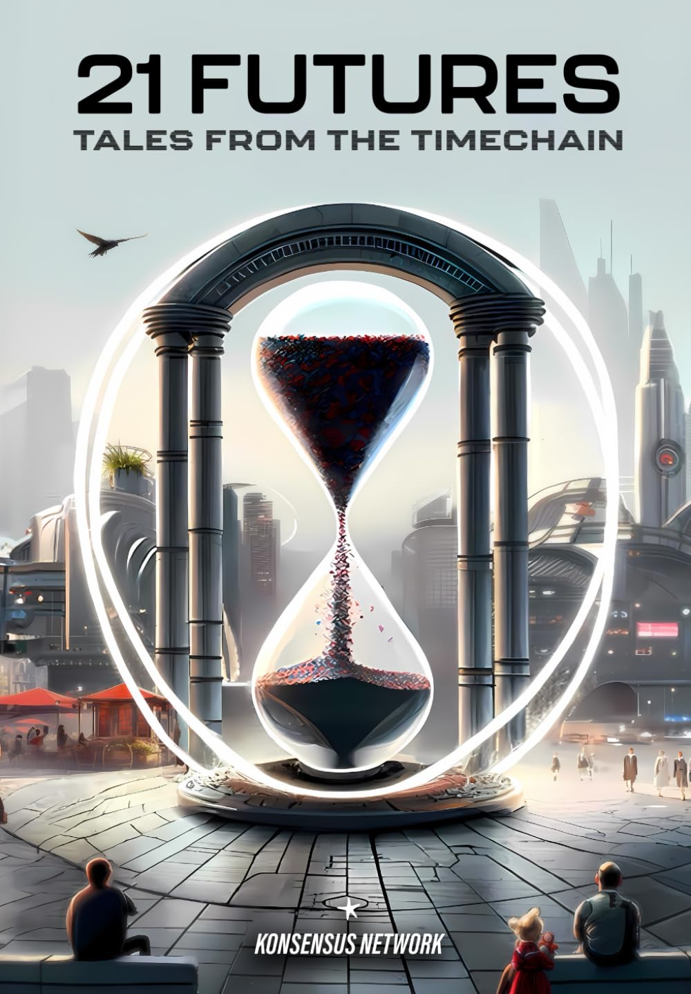 21 Futures: Tales from the Timechain Essays & Short Stories