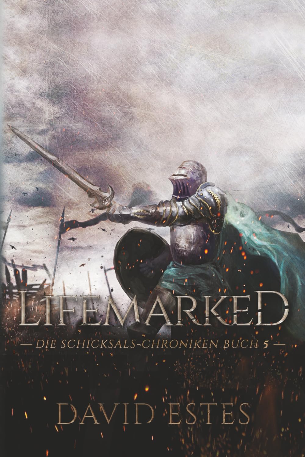 Lifemarked (Die Schicksals-Chroniken, Band 5) Fantasy & Sci-Fi