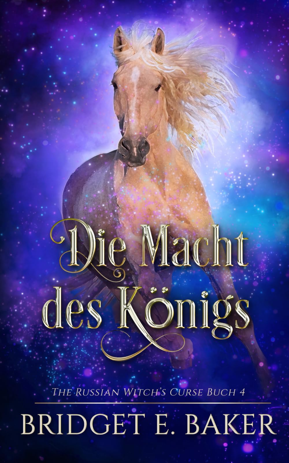 Die Macht des Königs (The Russian Witch's Curse, Band 4) Urban Fantasy