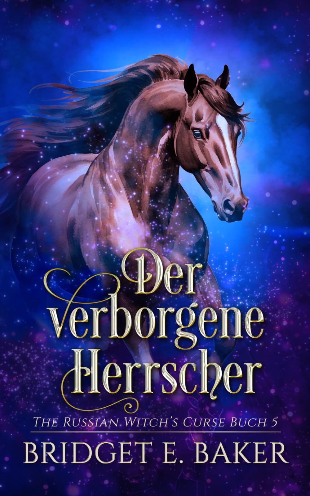 Der verborgene Herrscher (The Russian Witch's Curse, Band 5) Action & Adventure
