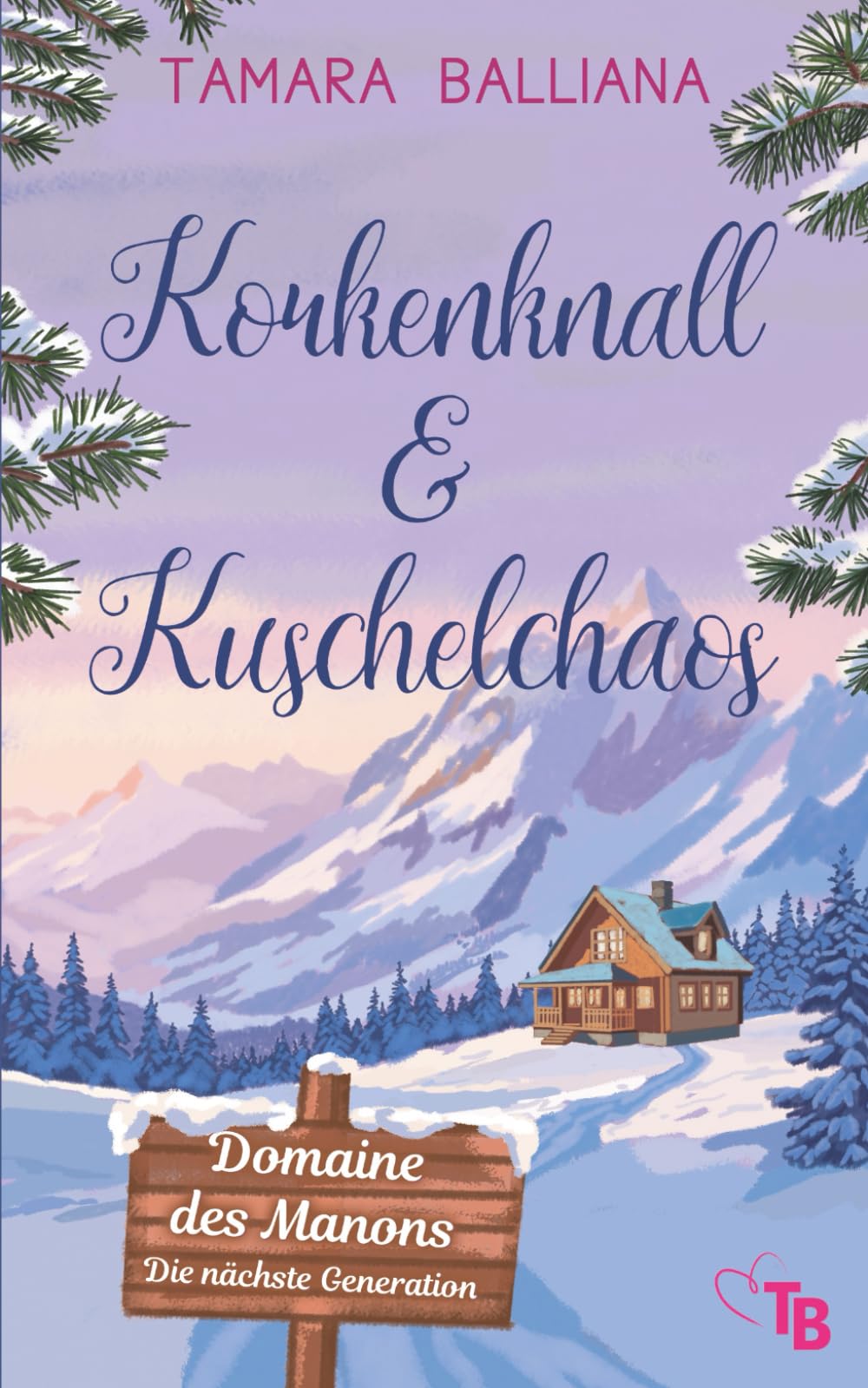 Korkenknall & Kuschelchaos: Eine süße Liebeskomödie aus der Provence (Domaine des Manons – Die nächste Generation, Band 2) Contemporary Romance