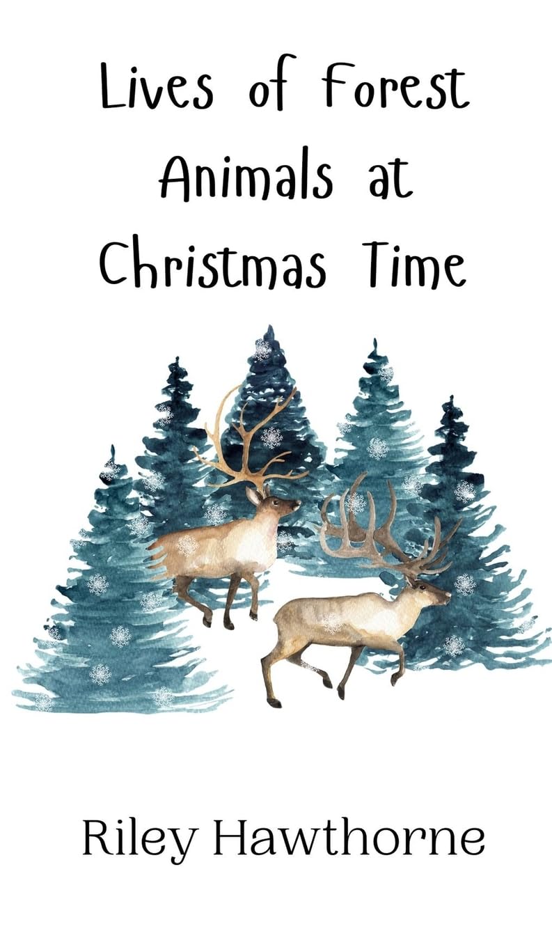 Lives of Forest Animals at Christmas Time book