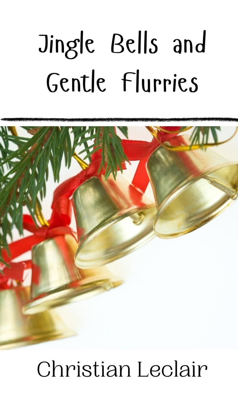 Jingle Bells and Gentle Flurries Poetry