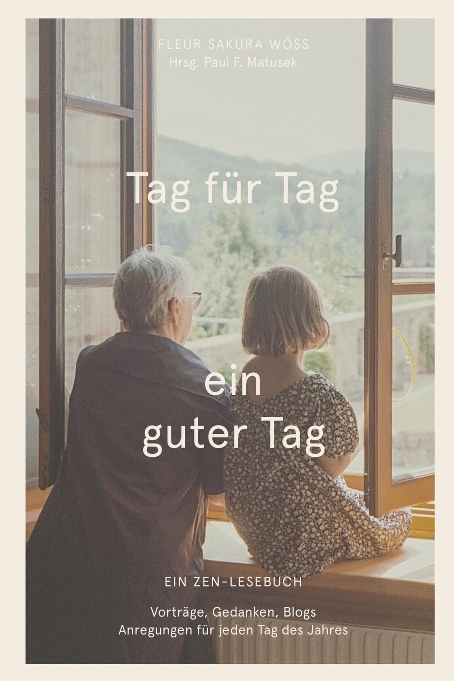 Tag für Tag ein guter Tag: Ein Zen-Lesebuch Philosophy