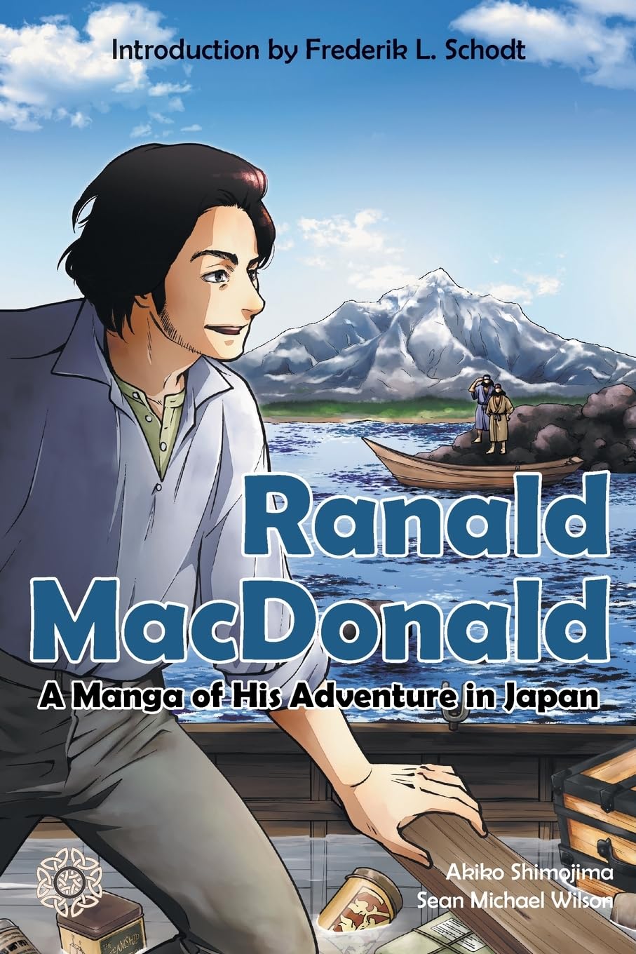 Ranald MacDonald: A Manga of His Adventure in Japan Politics & Society