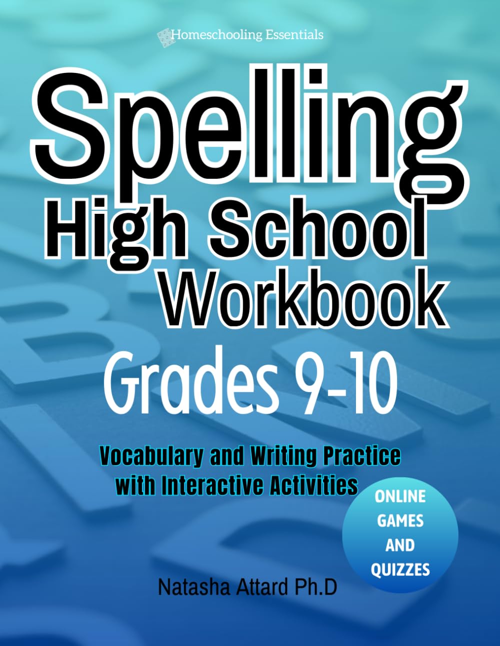 Spelling High School Workbook Grades 9-10: Vocabulary and Writing Practice with Interactive Activities Leisure, Home & Garden