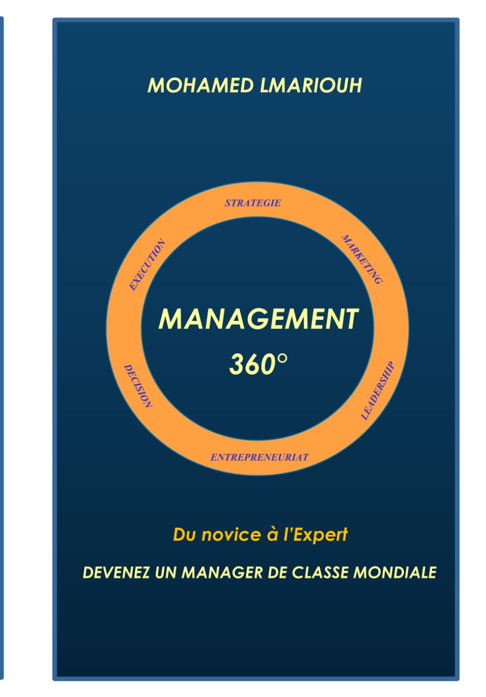 MANAGEMENT 360° DU NOVICE A L'EXPERT: DEVENEZ UN MANAGER DE CLASSE MONDIALE book