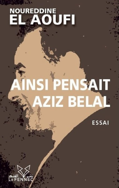 Ainsi pensait Aziz Belal : une introduction à l'économie du développement national : essai book