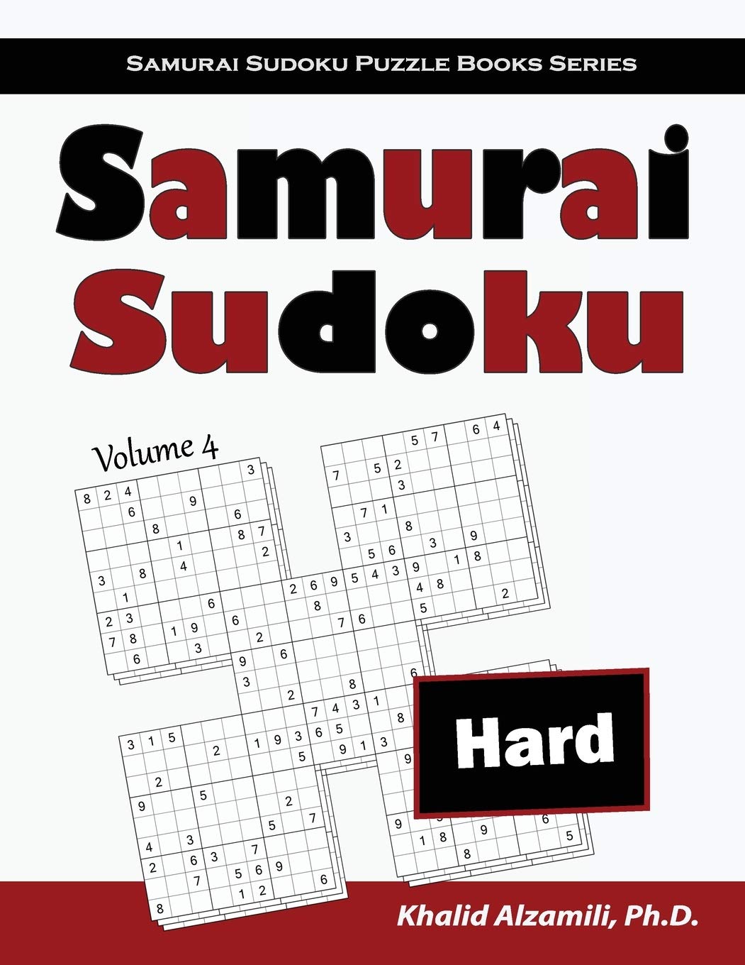 Samurai Sudoku: 500 Hard Sudoku Puzzles Overlapping into 100 Samurai Style (Samurai Sudoku Puzzle Books Series, Band 4) Leisure & Fun