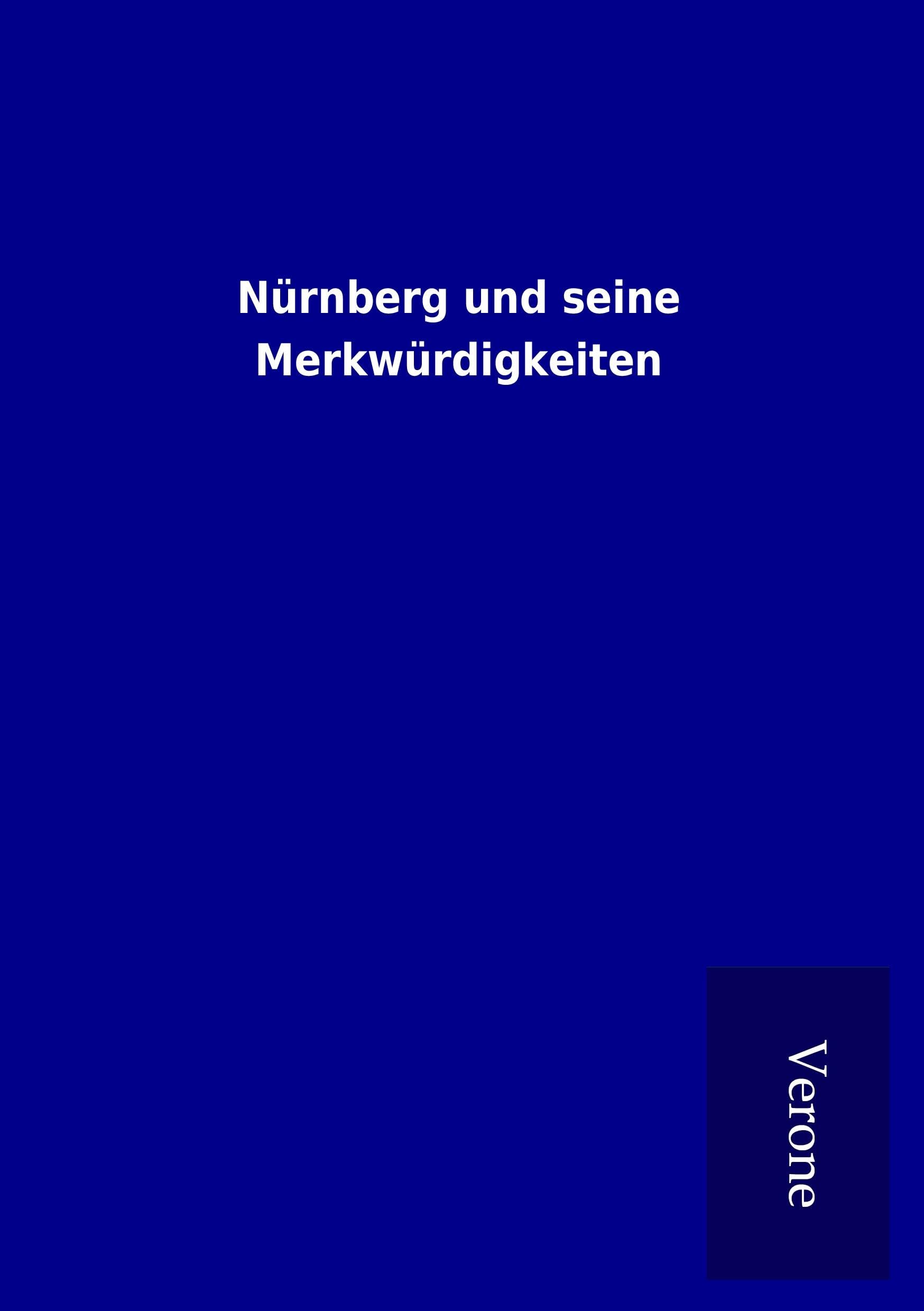 Nürnberg und seine Merkwürdigkeiten Leisure, Home & Garden