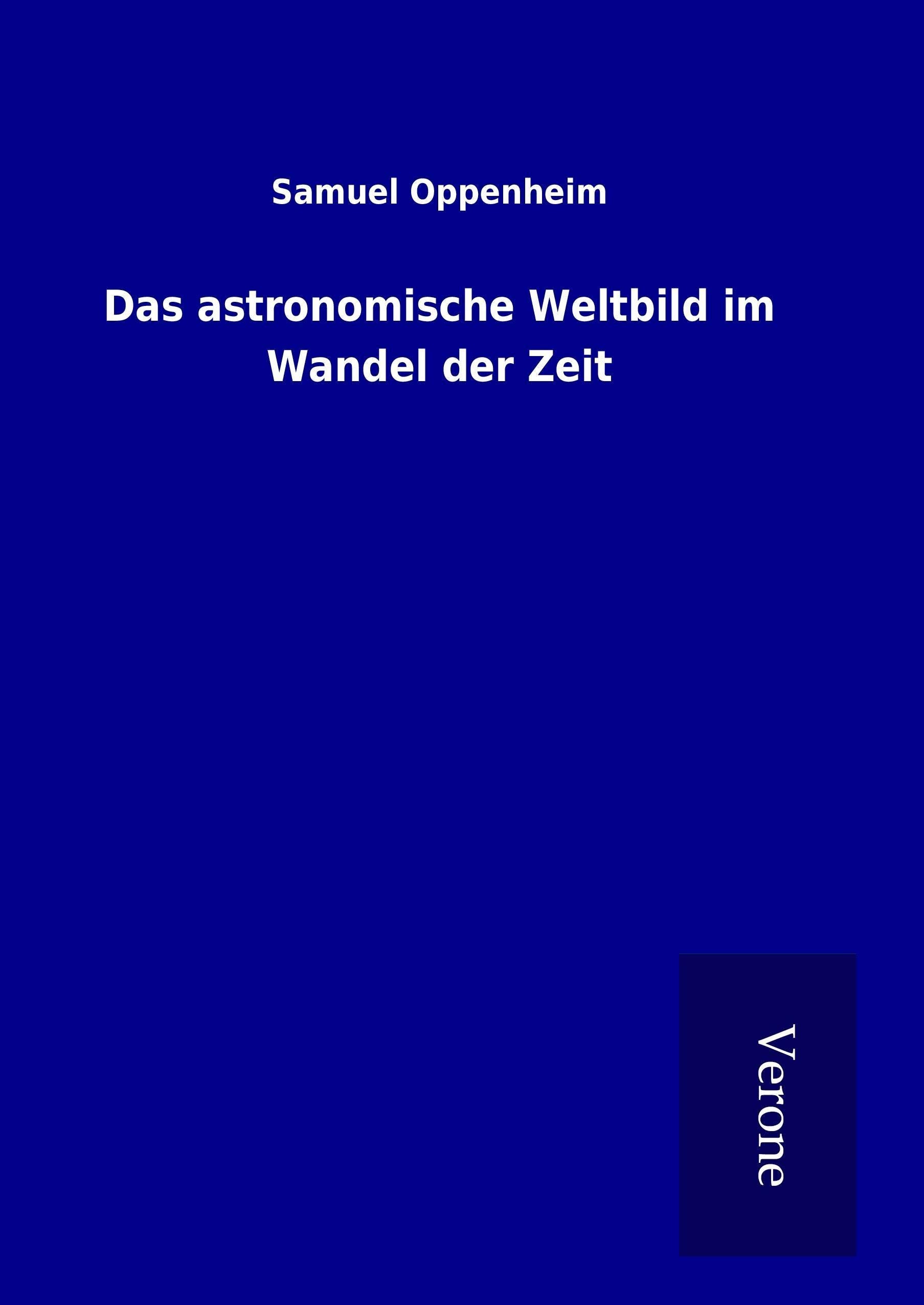 Das astronomische Weltbild im Wandel der Zeit Natural Sciences