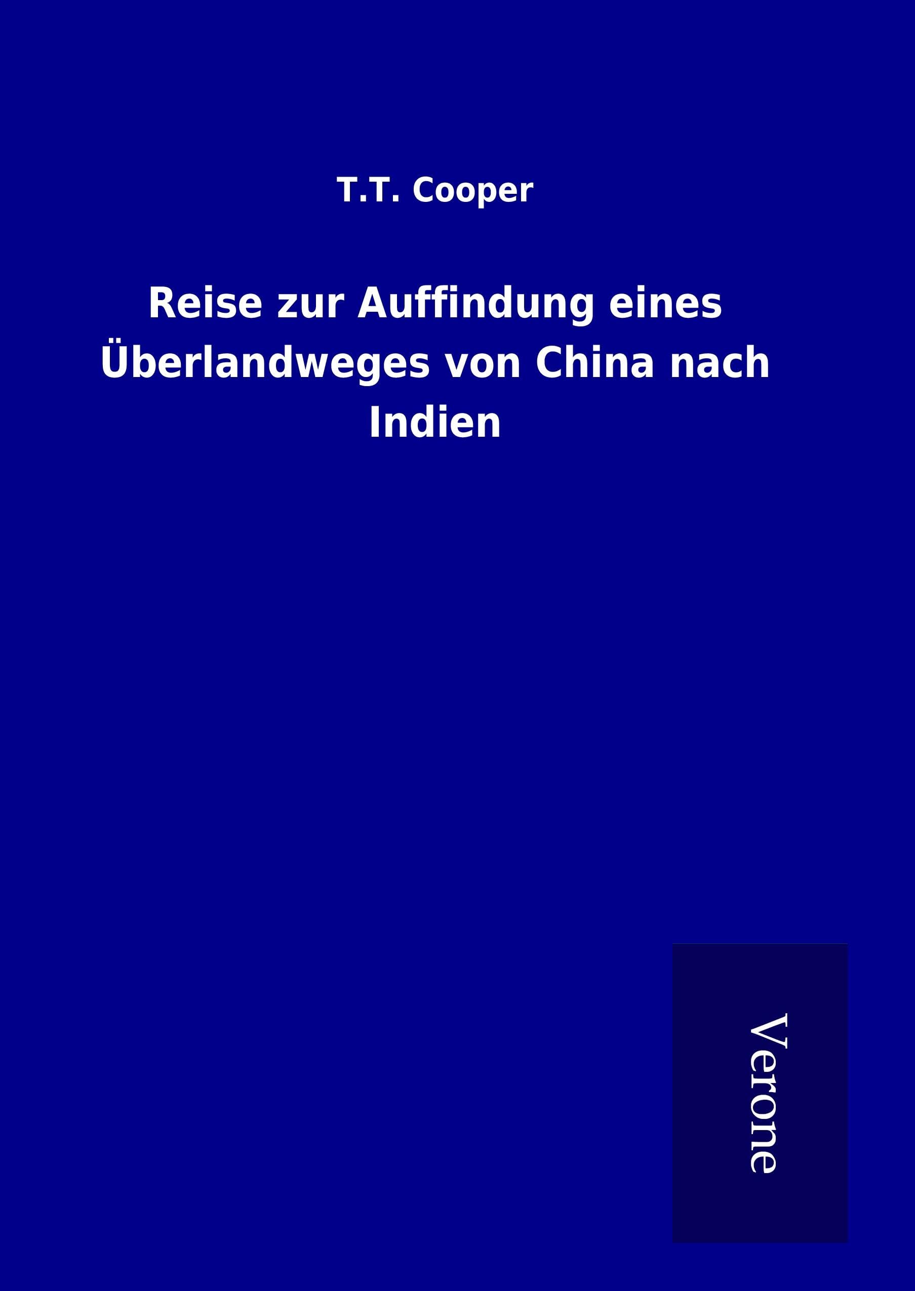 Reise zur Auffindung eines Überlandweges von China nach Indien Leisure, Home & Garden