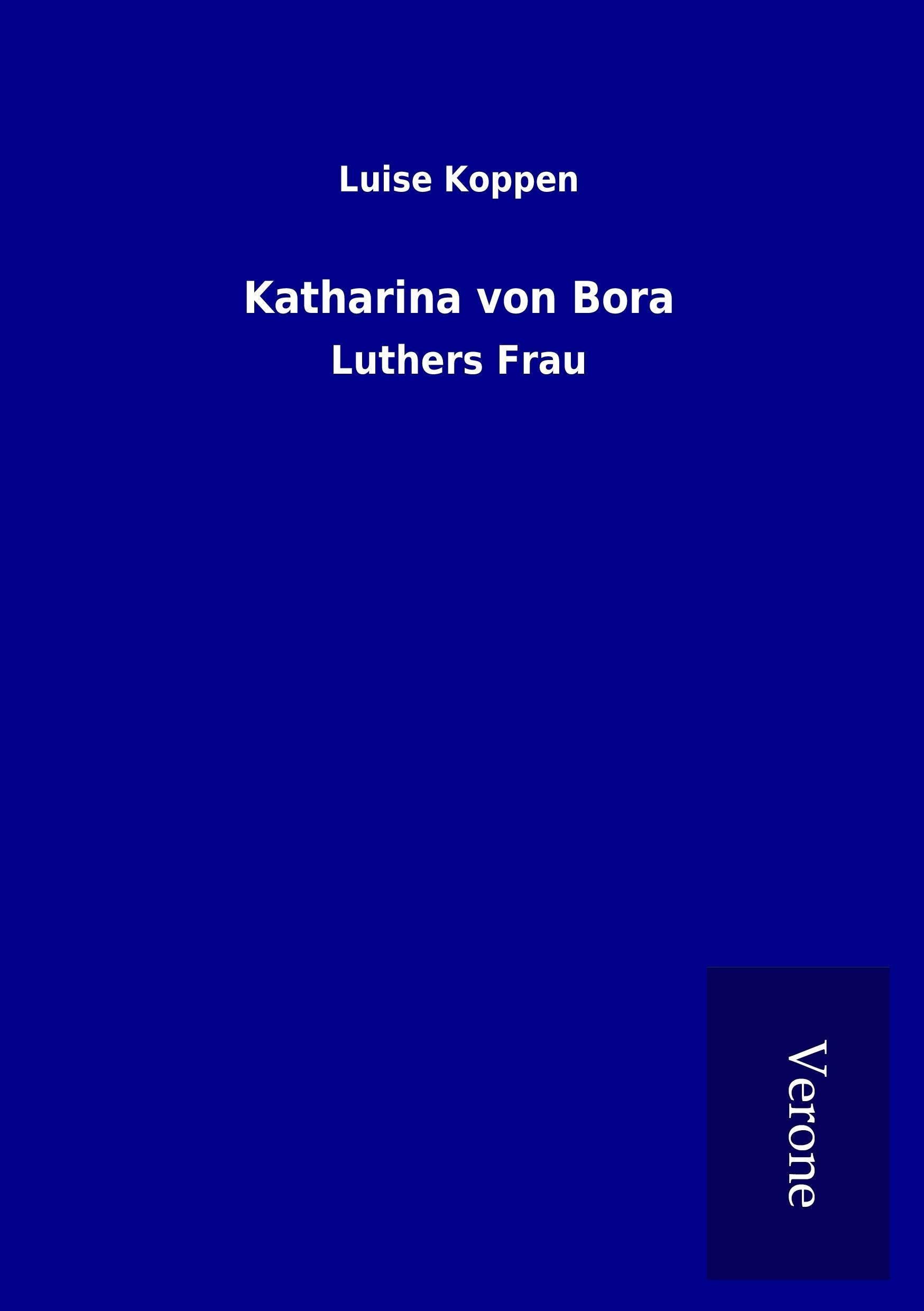 Katharina von Bora: Luthers Frau Memories