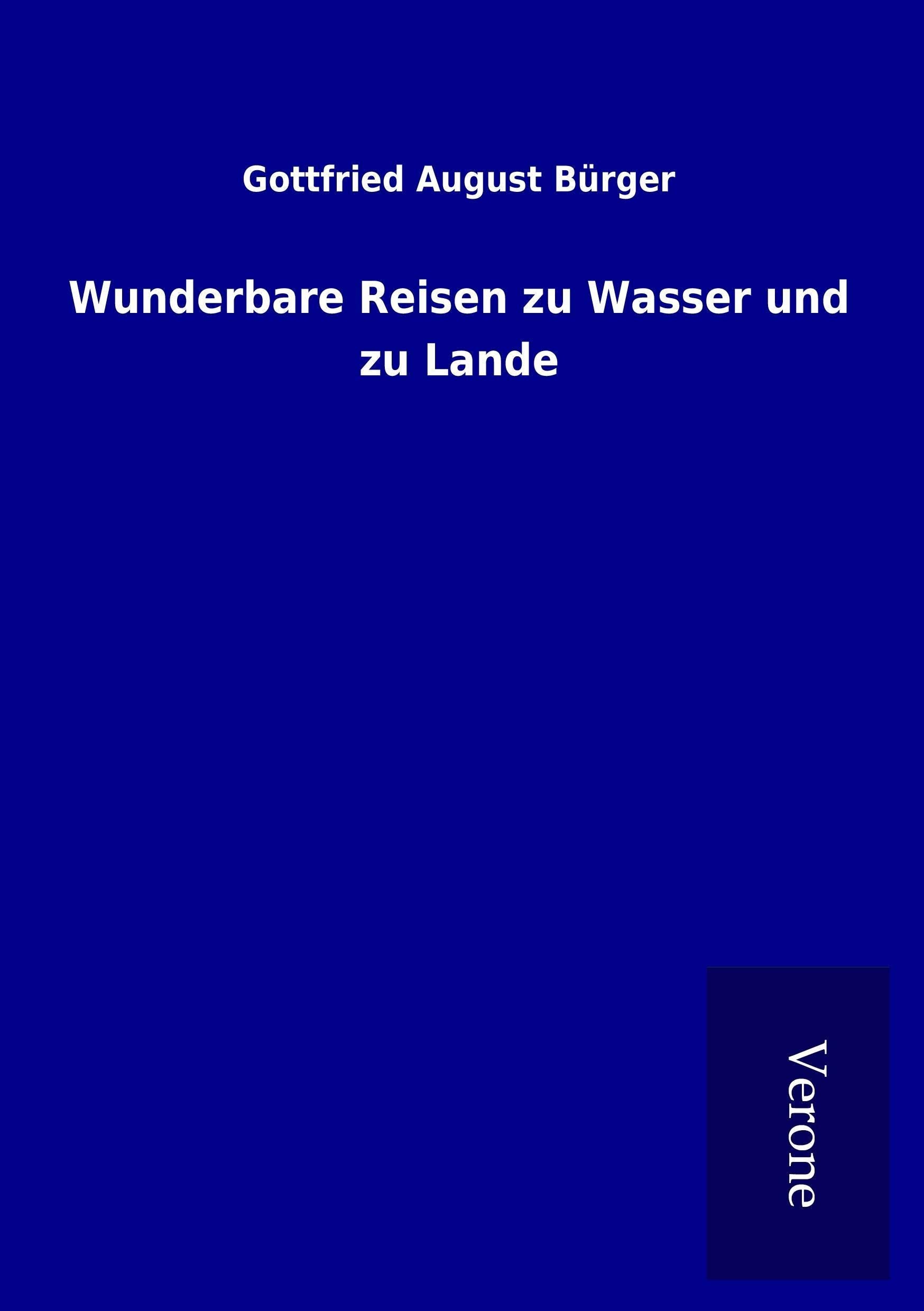 Wunderbare Reisen zu Wasser und zu Lande Classics