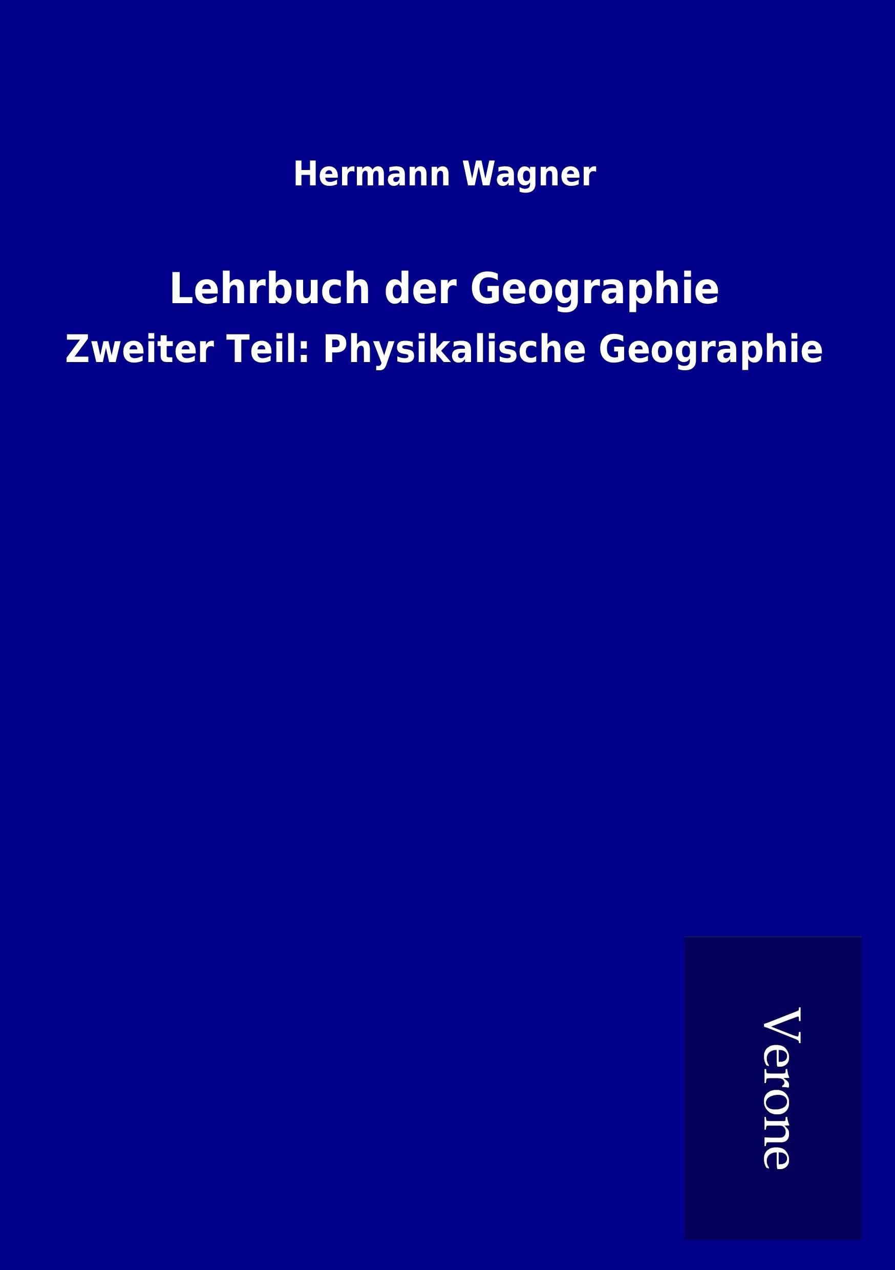 Lehrbuch der Geographie: Zweiter Teil: Physikalische Geographie Geology & Geography