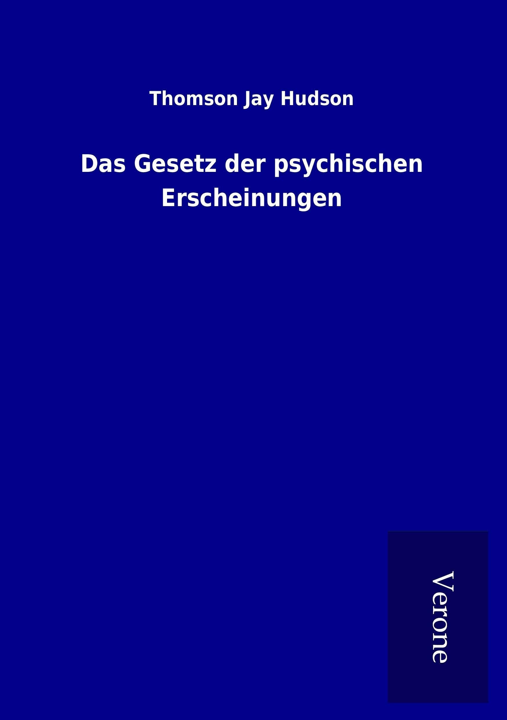 Das Gesetz der psychischen Erscheinungen Psychology