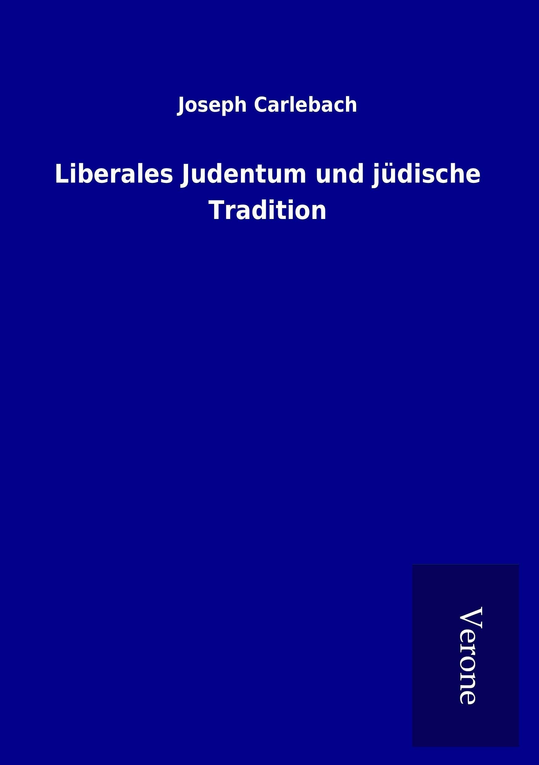 Liberales Judentum und jüdische Tradition Religion & Esotericism
